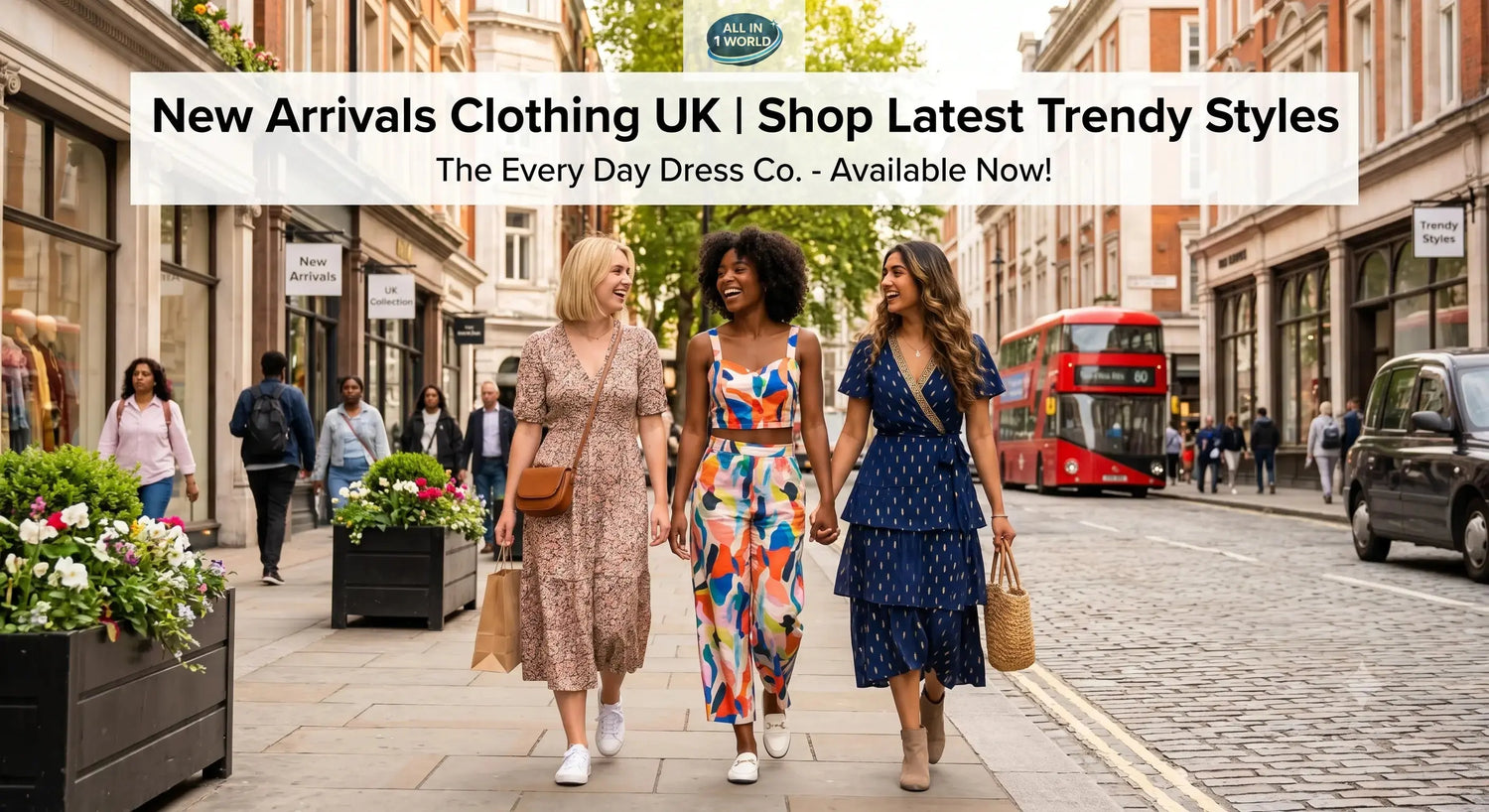 New Arrivals Clothing UK | Shop Latest Trendy Styles ALL IN 1 WORLD
